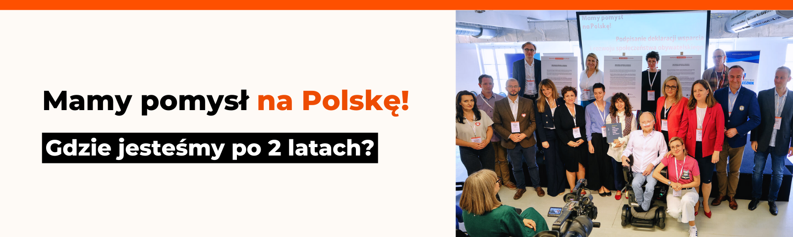 Mamy pomysł na Polskę! Gdzie jesteśmy po 2 latach?